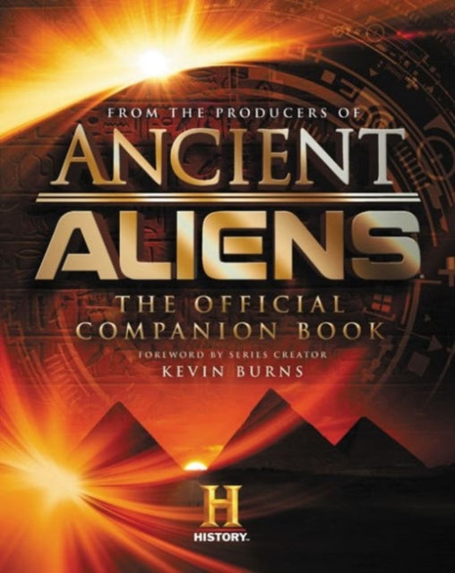 Ancient Aliens®: The Official Companion Book