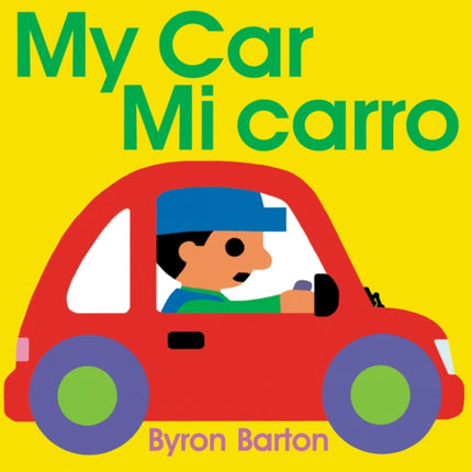 My Car/Mi Carro: Bilingual English-Spanish