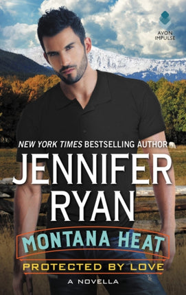 Montana Heat Protected by Love