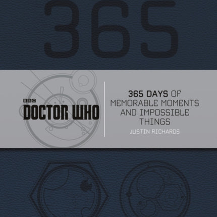 Doctor Who: 365 Days of Memorable Moments and Impossible Things