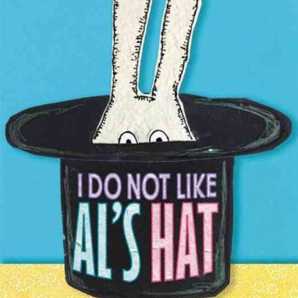 I Do Not Like Als Hat
