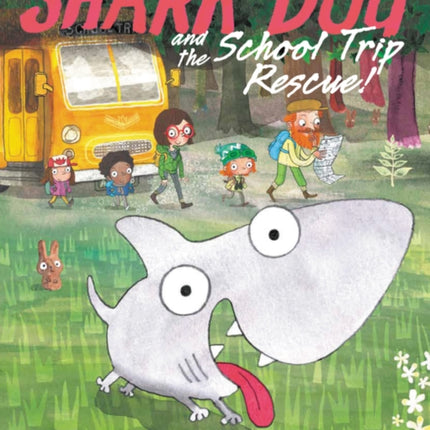 Shark Dog and the School Trip Rescue!