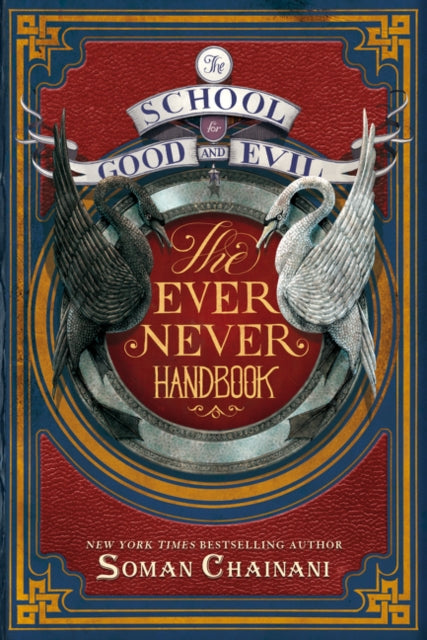 The School for Good and Evil The Ever Never Handbook