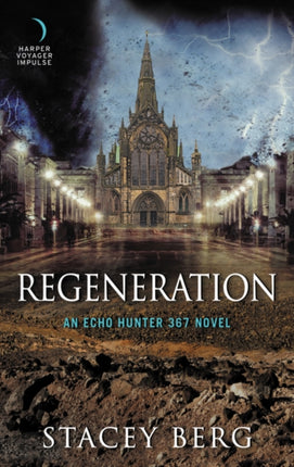 Regeneration An Echo Hunter 367 Novel