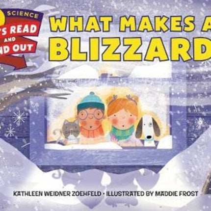 What Makes a Blizzard? (Let's-Read-and-Find-Out Science 2)