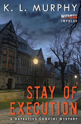 Stay of Execution: A Detective Cancini Mystery