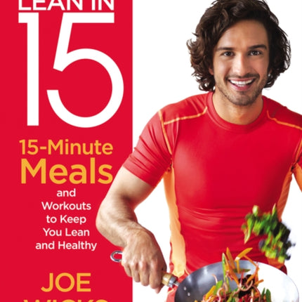 Lean in 15: 15-Minute Meals and Workouts to Keep You Lean and Healthy