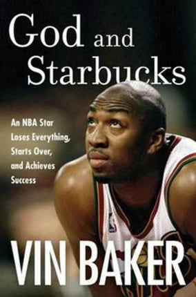 God and Starbucks An NBA Superstars Journey