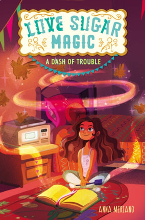 Love Sugar Magic: A Dash Of Trouble