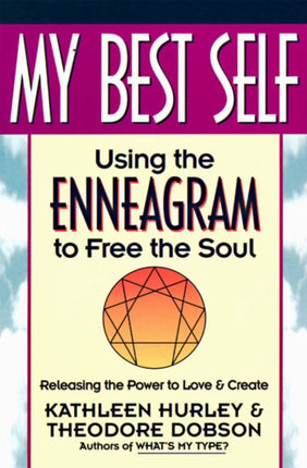 My Best Self: Using the Enneagram to Free the Soul