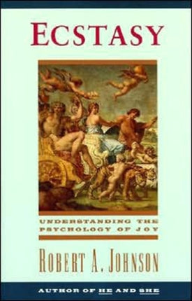 Ecstasy: Understanding the Psychology of Joy