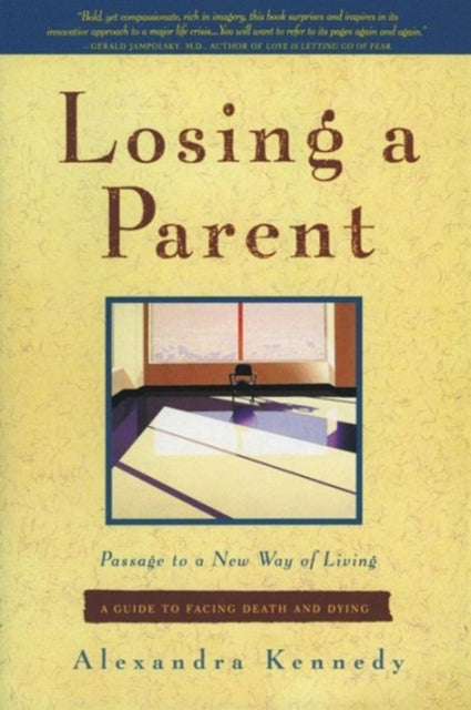 Losing a Parent Passage to a New Way of Living