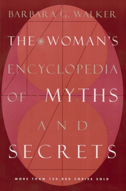 Women's Encyclopedia of Myths and Secrets