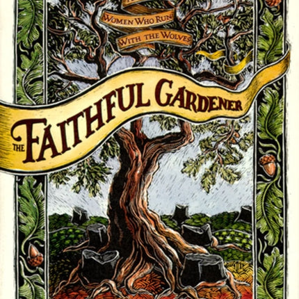 The Faithful Gardener