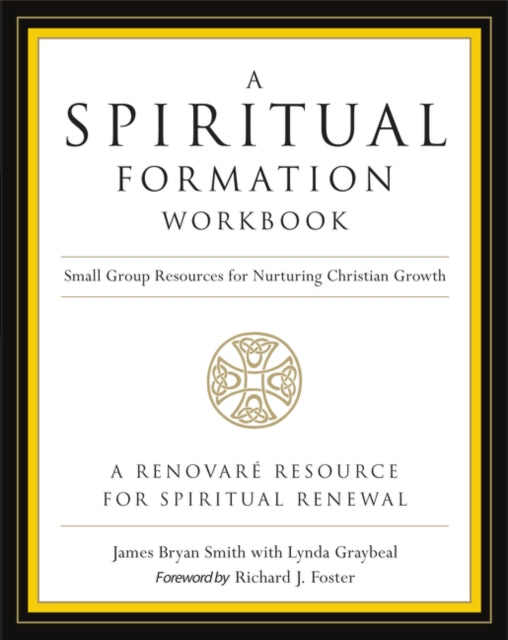 A Spiritual Formation Workbook