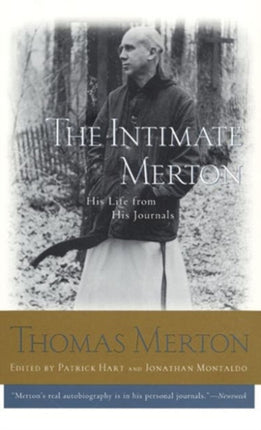 The Intimate Merton: His Life from His Journals