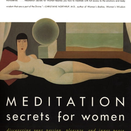 Meditation Secrets For Women Discovering Your Passion, Pleasure, and Inn er Peace