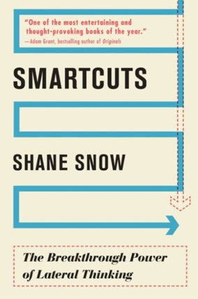 Smartcuts: The Breakthrough Power of Lateral Thinking