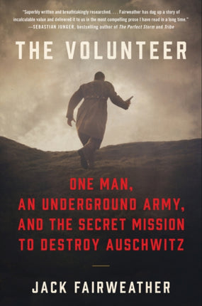 The Volunteer The True Story of the Resistance