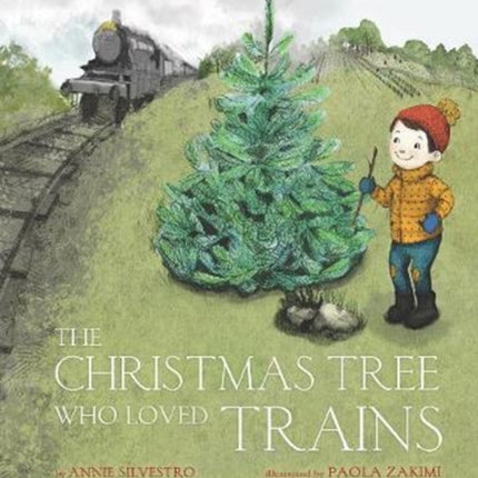 The Christmas Tree Who Loved Trains: A Christmas Holiday Book for Kids