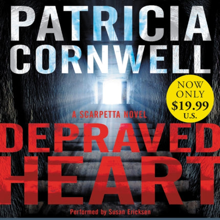 Depraved Heart: A Scarpetta Novel