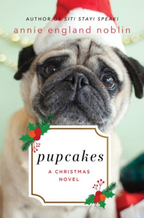 Pupcakes: A Christmas Novel