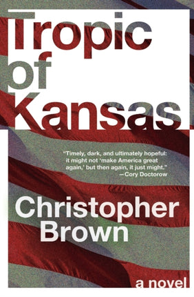 Tropic of Kansas A Novel