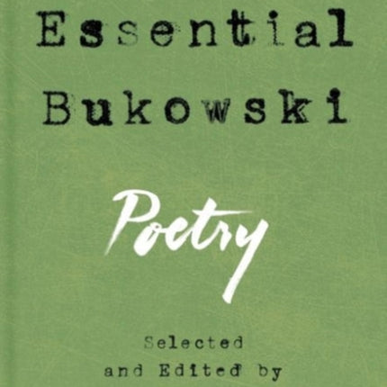 Essential Bukowski: Poetry