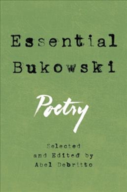 Essential Bukowski: Poetry