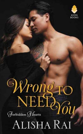 Wrong to Need You: Forbidden Hearts