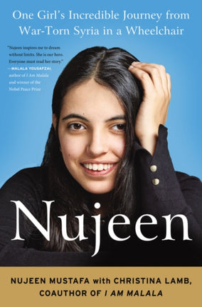 Nujeen: One Girl's Incredible Journey from War-Torn Syria in a Wheelchair