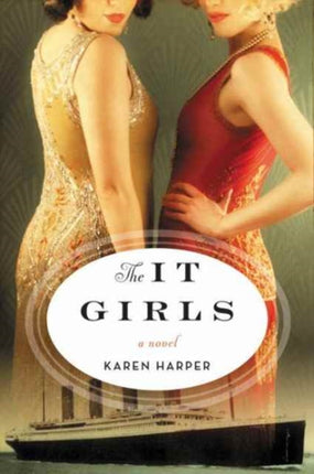 The It Girls: A Novel