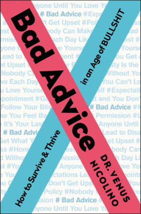 Bad Advice: How to Survive and Thrive in an Age of Bullshit