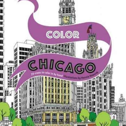 Color Chicago: 20 Views to Color in by Hand