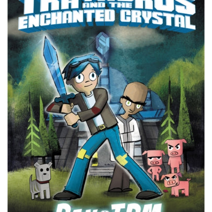 DanTDM Trayaurus and the Enchanted Crystal