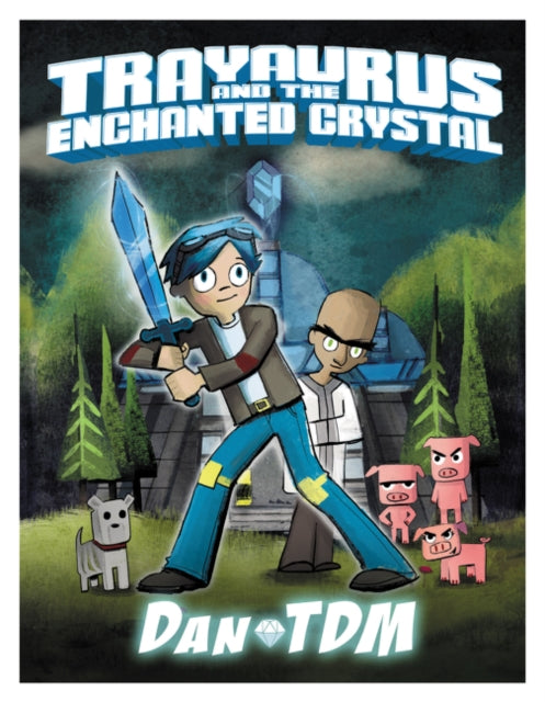 DanTDM Trayaurus and the Enchanted Crystal