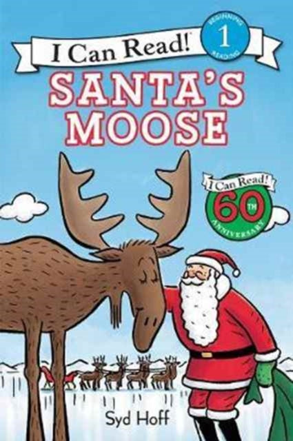 Santa's Moose: A Christmas Holiday Book for Kids