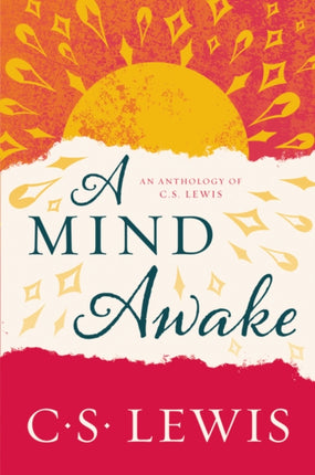 A Mind Awake: An Anthology of C. S. Lewis