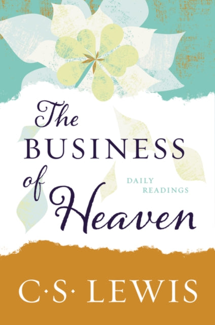 The Business of Heaven: Daily Readings