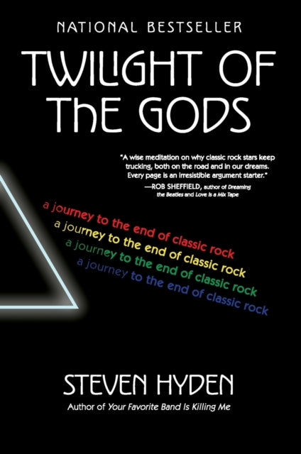 Twilight of the Gods: A Journey to the End of Classic Rock