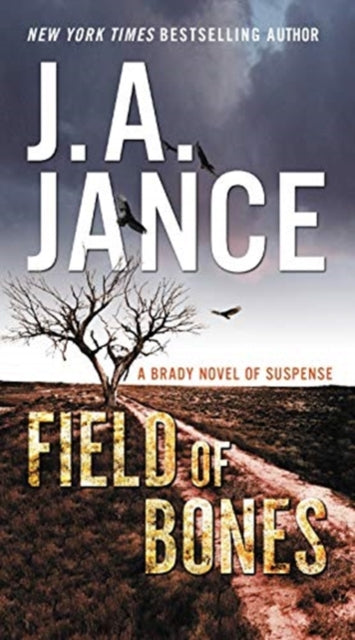 Field of Bones: A Brady Novel of Suspense