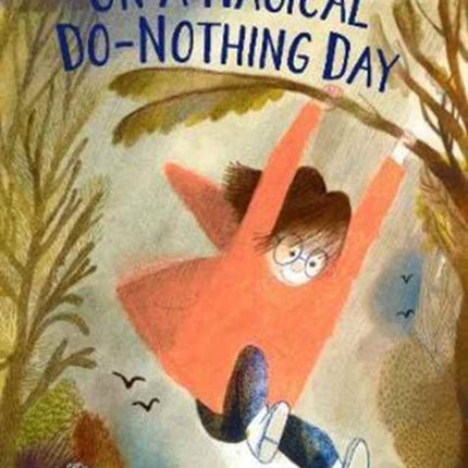 On A Magical Do-Nothing Day