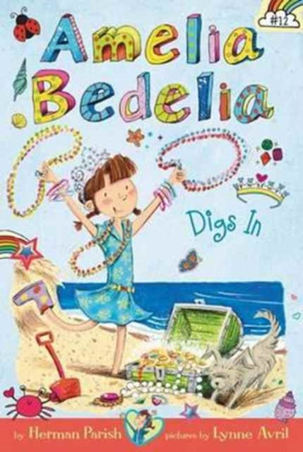 Amelia Bedelia Chapter Book #12: Amelia Bedelia Digs In