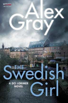 The Swedish Girl: A DCI Lorimer Novel