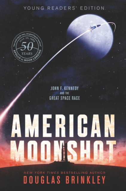 American Moonshot: John F. Kennedy and the Great Space Race