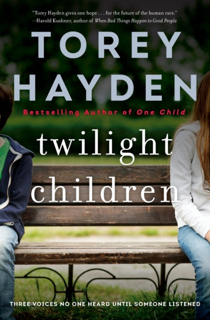 Twilight Children: Three Voices No One Heard Until Someone Listened