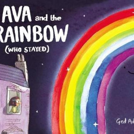 Ava and the Rainbow (Who Stayed)