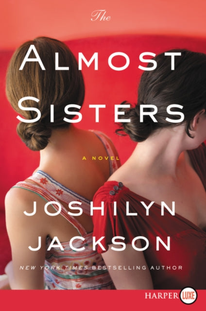 The Almost Sisters [Large Print]