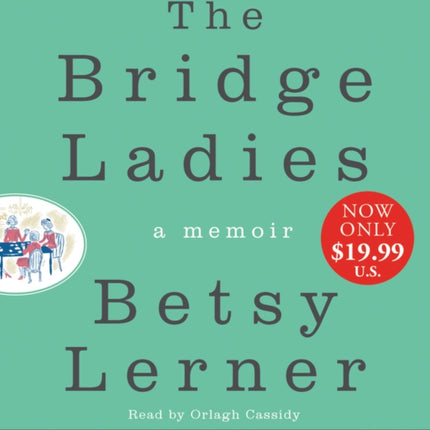 The Bridge Ladies Low Price CD: A Memoir