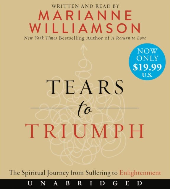 Tears to Triumph The Spiritual Journey from Suffering to Enlightenment